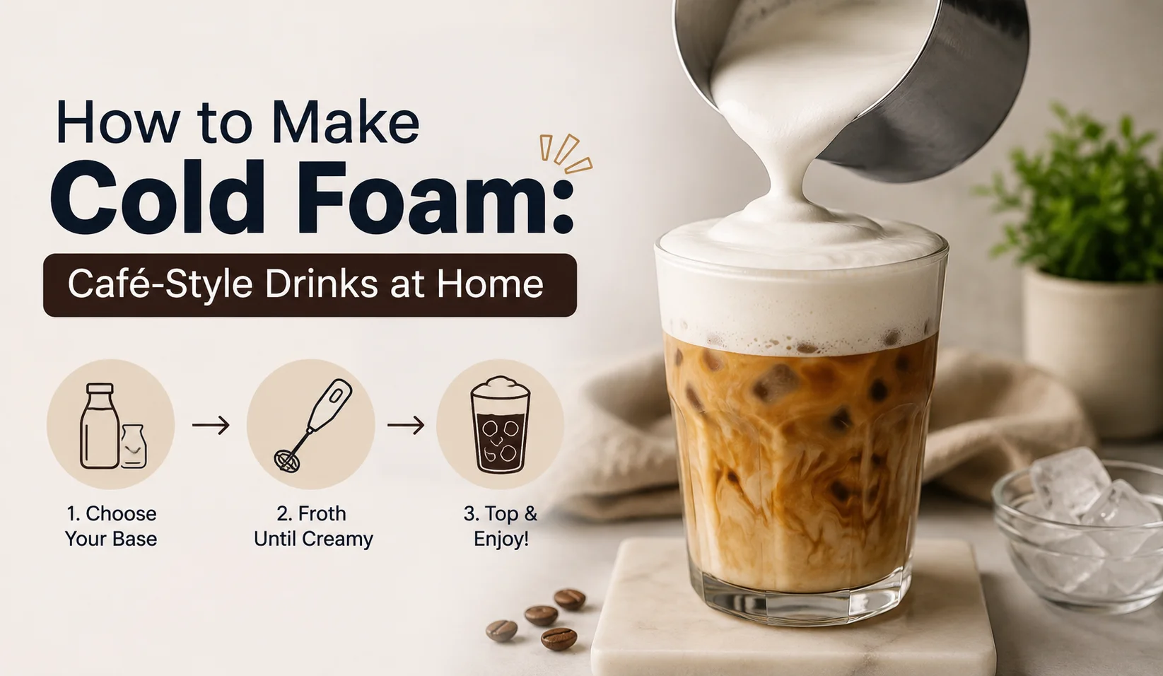 How to Make Cold Foam
