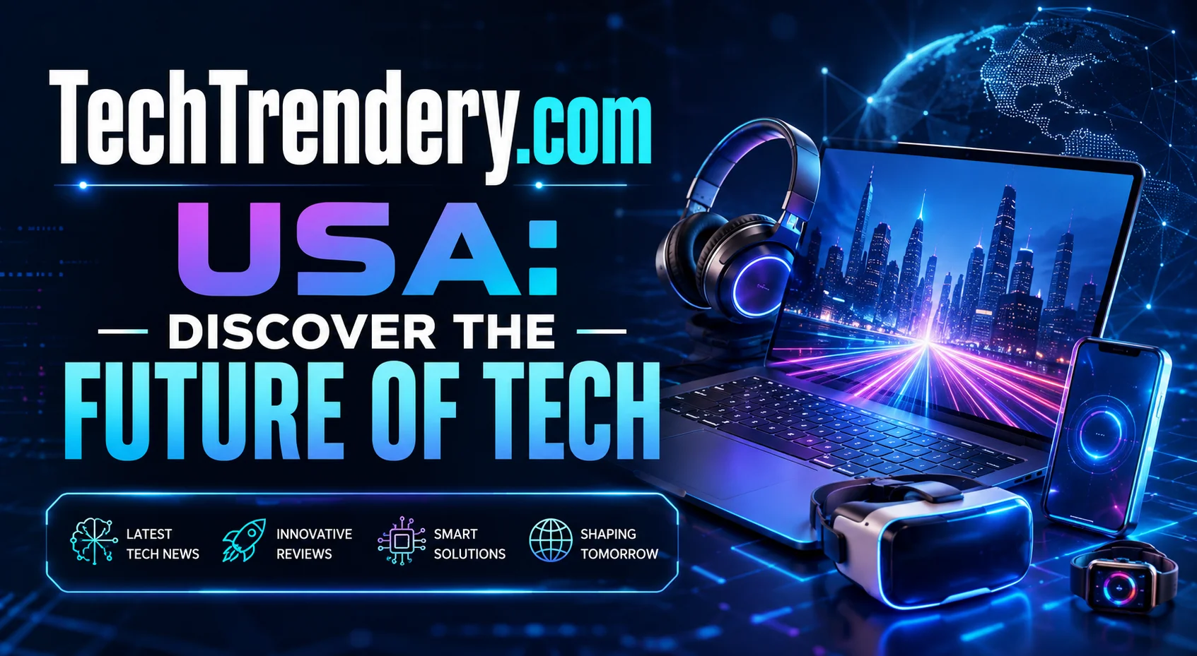 TechTrendery.com USA Discover the Future of Tech