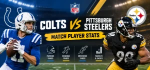 Colts vs Pittsburgh Steelers Match Player Stats